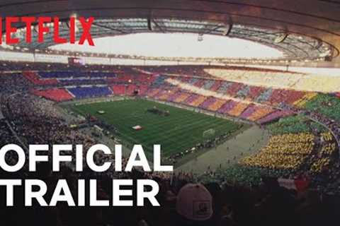 FIFA Uncovered | Official Trailer | Netflix