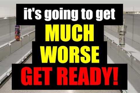 GET READY – Things are about to GET REAL BAD!
