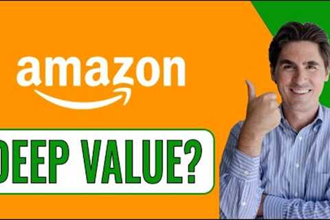 Amazon Stock: DEEP VALUE? Short-term challenges for long-term opportunity? AMZN Stock Valuation