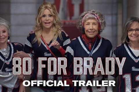 80 FOR BRADY | Official Trailer (2023 Movie)