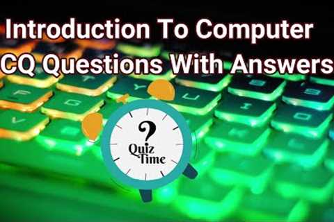 Computer quizzes - Introduction To Computer MCQ Questions With Answers (Basic)