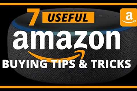 7 USEFUL AMAZON BUYING TIPS &amp; TRICKS To Save Money (Amazon Tutorial)
