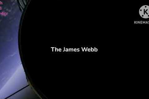 JAMES WEB TELESCOP DISCOVER THE WORLD