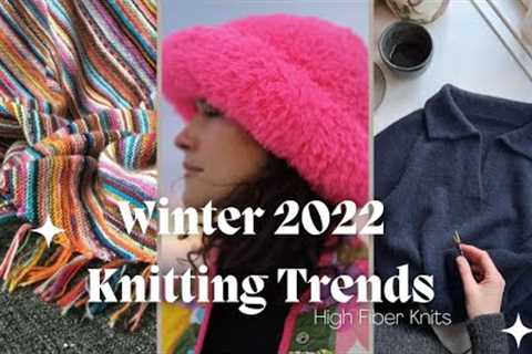 Winter 2022 Knitting Trends - knitting patterns for sweaters, accessories, knit ornaments &amp; yarn