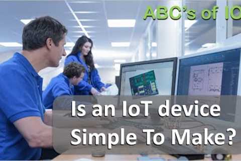 IoT Device Explained