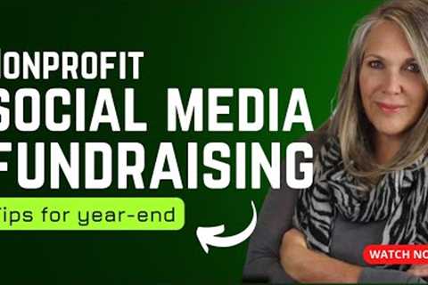 Tips for Social Media Fundraising for Nonprofits