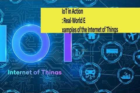 Explained: What is the Internet of Things (IoT)?