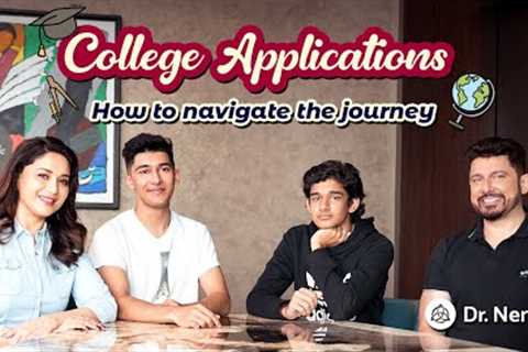 College Applications: How to Navigate the Journey  |  Dr.Nene ft Arin &amp; Ryan Nene