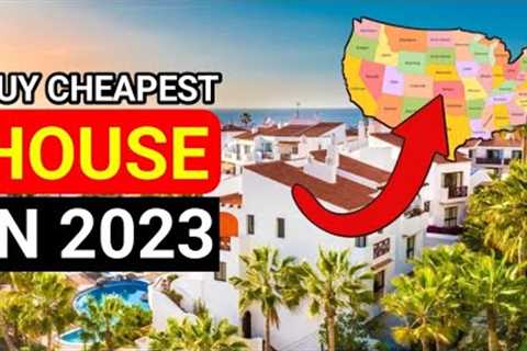 Top 10 Cheapest States to buy a House in United States 2023