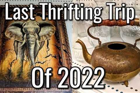 My Last Goodwill Thrifting Trip &amp; Haul for 2022-Thrift Shopping for my Home/Intentional..
