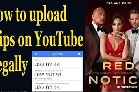 how to upload movie clips on YouTube 100% legally ! how to upload movie shots on YouTube