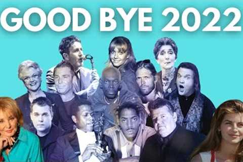 Celebrity Deaths 2022 / RIP 2022 / Famous Deaths 2022 / Celebrities Who Died in 2022 / Sad News