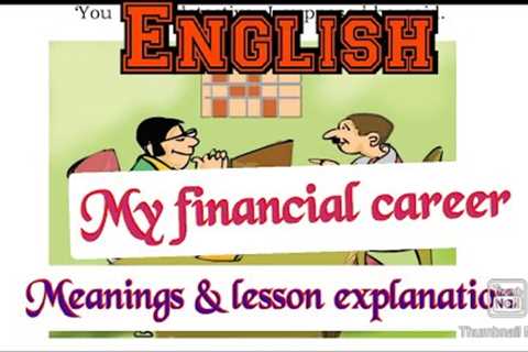 7 Std My Financial Career Meanings &amp; Lesson Explanation in Malayalam Scert Kerala