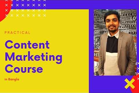 Content Marketing Course in Bangla - Class 1 (Batch CM2001)