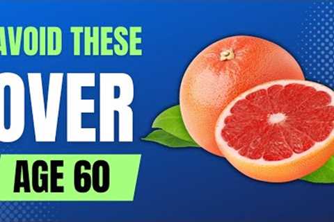 NEVER Eat These 8 Foods After Age 60 (If You Want Better Health)