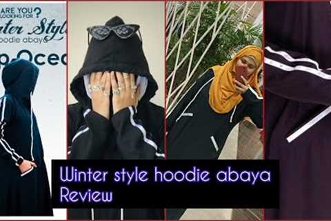 Winter Style hoodie Abaya review Jalbaab Online Shopping Review by Hafsa Taj