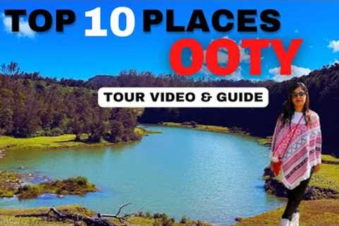 Top 10 Places in Ooty | Ooty Travel Guide | Ooty Tourist Places | Places to visit in Ooty