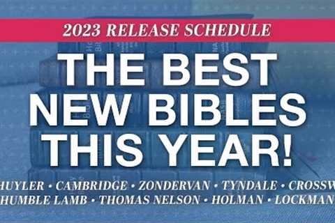 The Best New Bibles of the Year (2023)