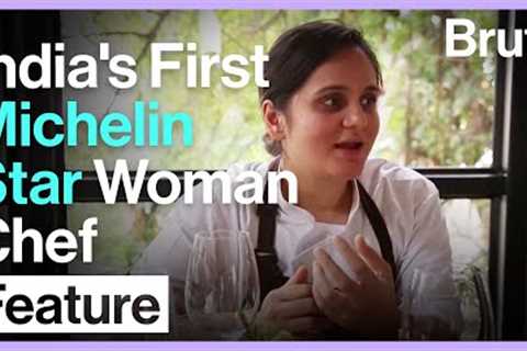Meet India's First Michelin-Hatted Woman Chef