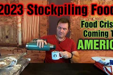 Get Food Stockpiled NOW 2023 Prepping
