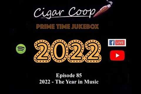 Prime Time Jukebox Episode 85: 2022 – The Year in Music