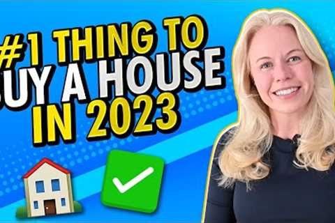 #1 Video To Watch BEFORE Buying a Home in 2023 (Prepare for Buyer's Market 2023)