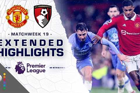 Manchester United v. Bournemouth | PREMIER LEAGUE HIGHLIGHTS | 1/3/2023 | NBC Sports