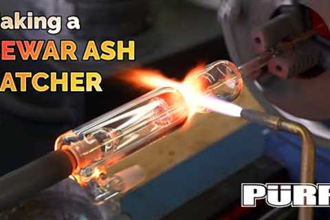 Glass Blowing - Making a Dewar Ash Catcher