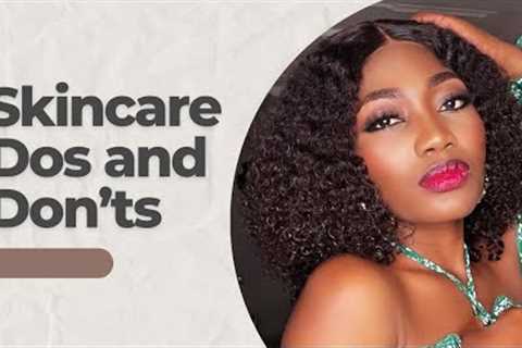 SKINCARE : Some Common Dos And Don'ts Explained