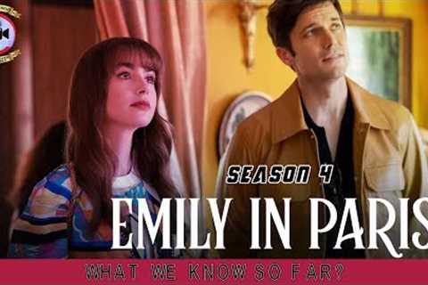 Emily in Paris Season 4: What We Know So Far? - Premiere Next