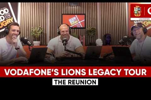 Vodafone’s Lions Legacy Tour: The Reunion #goodbadrugby