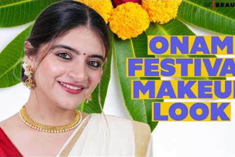 Get Onam Ready With Me | South India Inspired Festive Makeup Look | Be Beautiful