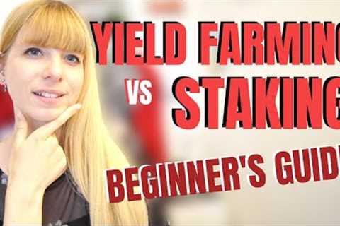Yield Farming vs Staking Crypto: Which Is Better? | What Is Yield Farming DeFi? | Wealth in Progress