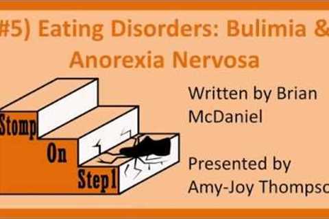 Eating Disorders: Anorexia Nervosa, Bulimia &amp; Binge Eating Disorder