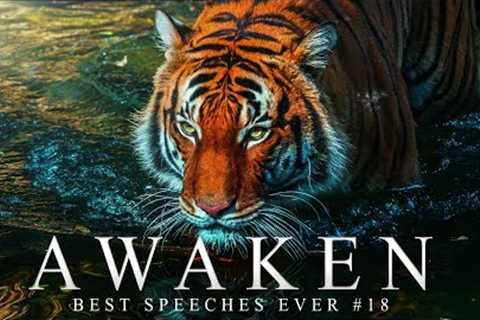 Best Motivational Speech Compilation EVER #18 - AWAKEN - 30-Minutes of the Best Motivation