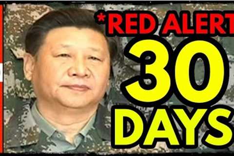 CHINA ENTERING WW3: In 30 Days Everything Changes