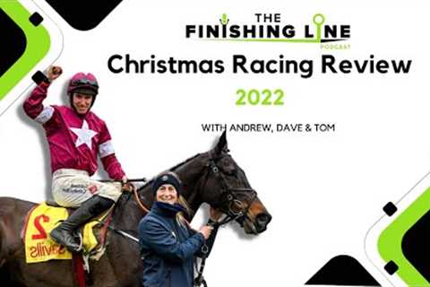 2022 Christmas Racing Review Show | Horse Racing Tips