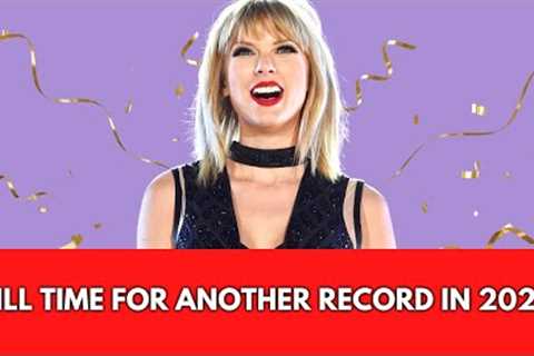 TAYLOR SWIFT BREAKS A RECORD NOT BROKEN SINCE 1987!
