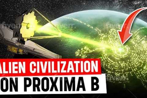 JAMES WEBB TELESCOPE DISCOVERED ARTIFICIAL LIGHTS ON PROXIMA B