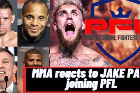 PRO MMA FIGHTERS &amp; BOXERS REACT TO JAKE PAUL SIGNING WITH PFL &amp; BECOMING MMA FIGHTER FROM..