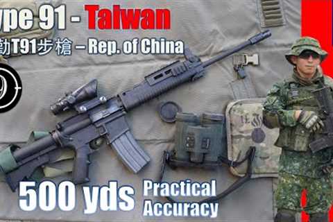 Taiwanese Type 91 to 500yds: Practical Accuracy
