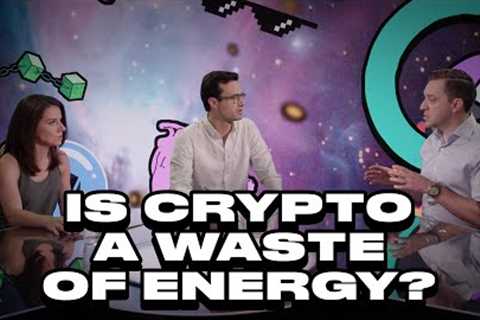 The Ethereum Merge, Miners &amp; Making Bitcoin Greener | Crypto IRL