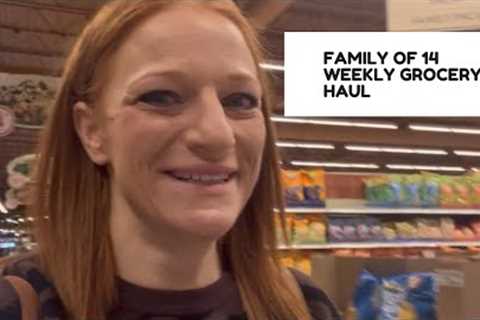 FAMILY OF 14 WEEKLY GROCERY HAUL