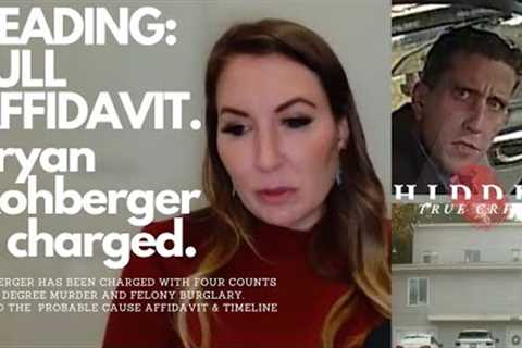 LISTEN: READING OF FULL AFFIDAVIT/PROBABLE CAUSE- BRYAN KOHBERGER