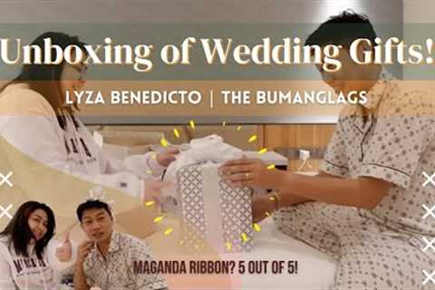 Unboxing of the Wedding Gifts! | The Bumanglags