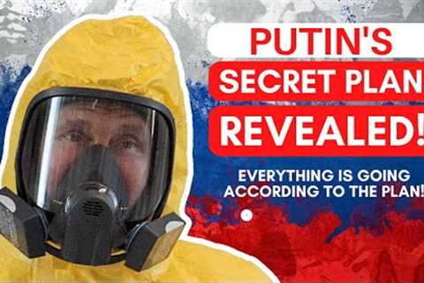 PUTIN'S SECRET PLAN REVEALED
