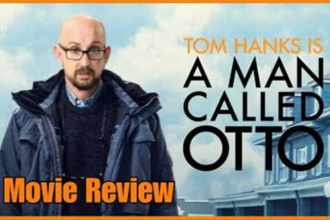 A Man Called Otto - Movie Review