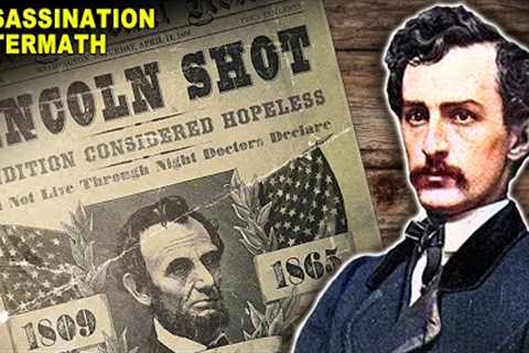 What Happened Right After Lincoln Was Assassinated?