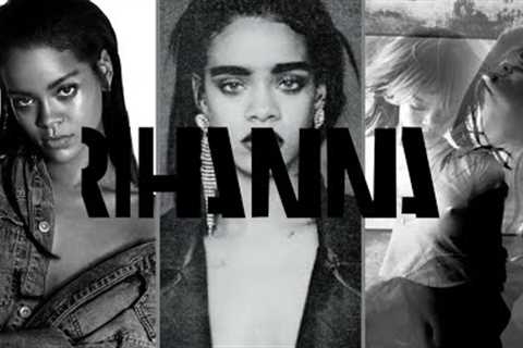 The Prelude to ‘Anti’ | Rihanna’s Forgotten Era