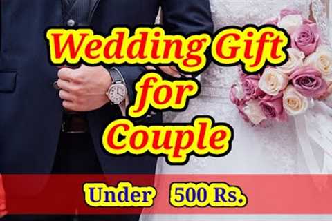 Wedding Gift For Couples Under ₹ 500 || Wedding Gift Ideas 2022 || Gift for Couples || MGL